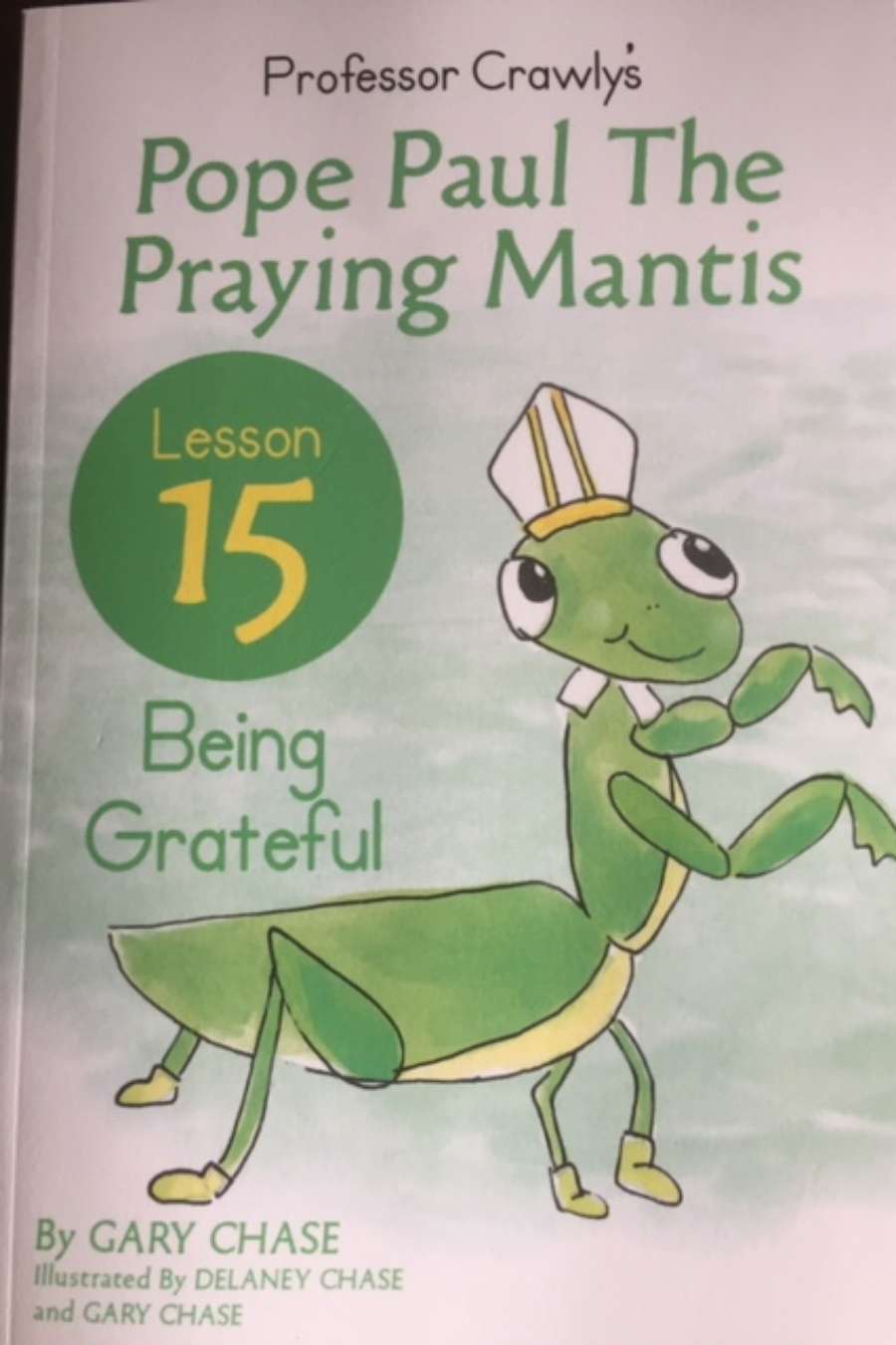 Main Image Supporting the Content of Pope Paul the Praying Mantis Lesson 15: Being Grateful